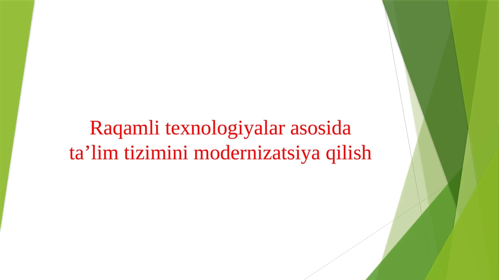 Raqamli texnologiyalar asosida ta’lim tizimini modernizatsiya qilish
