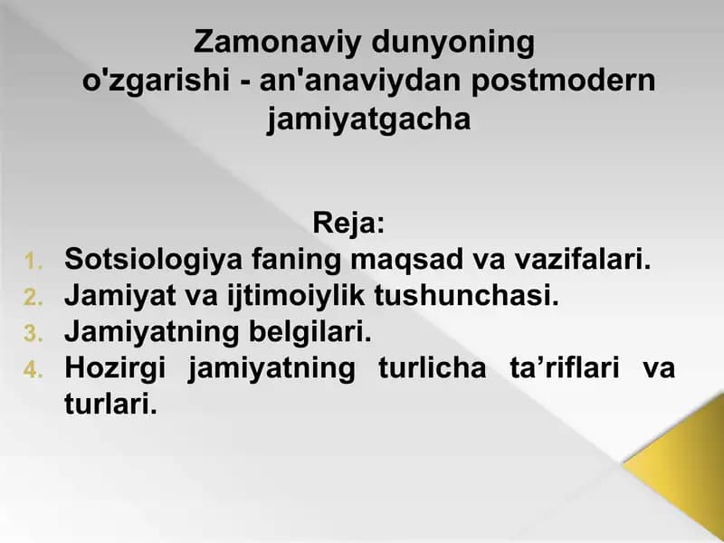 Zamonaviy dunyoning o'zgarishi - an'anaviydan postmodern jamiyatgacha