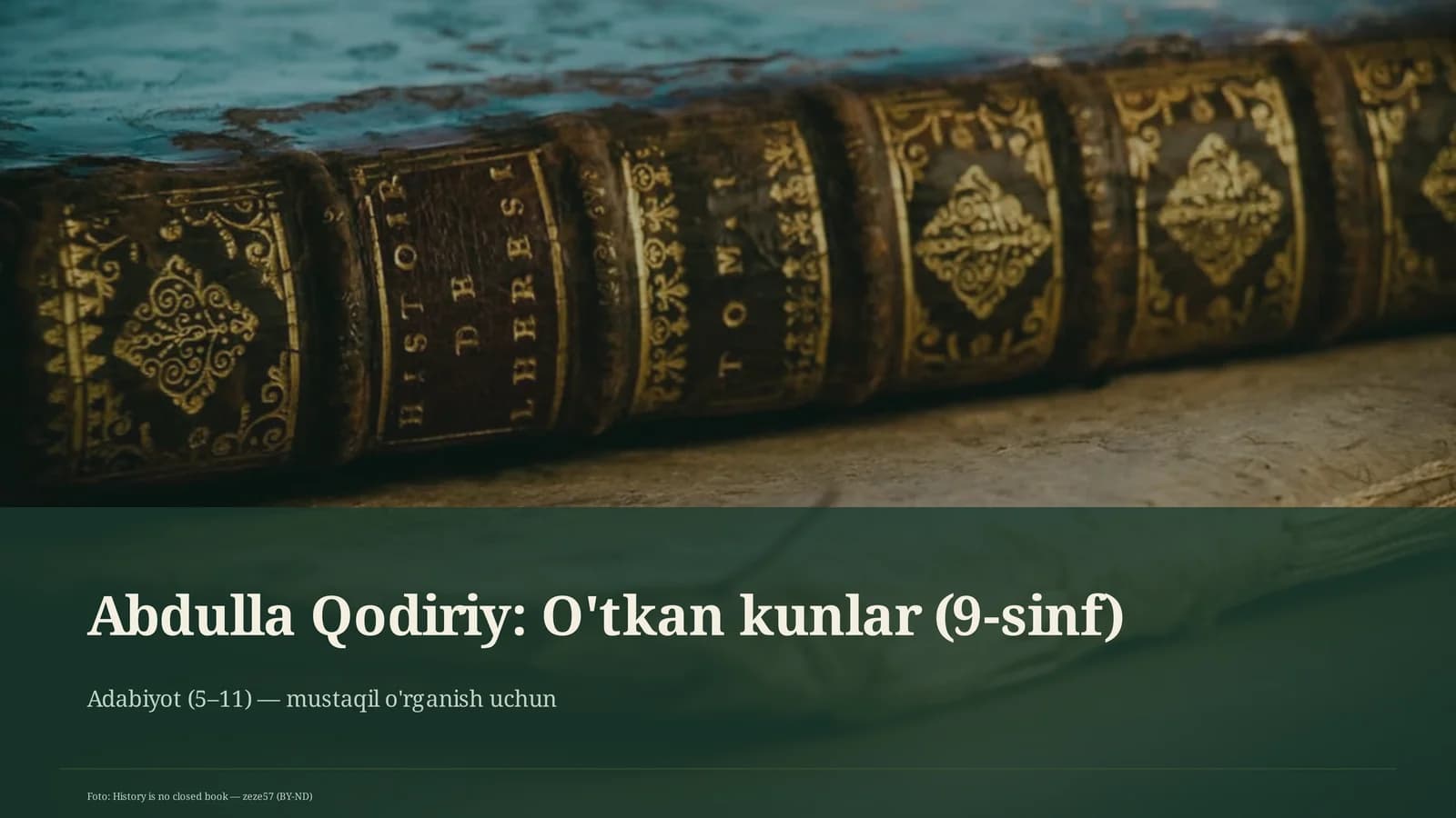 Abdulla Qodiriy: O'tkan kunlar (9-sinf)