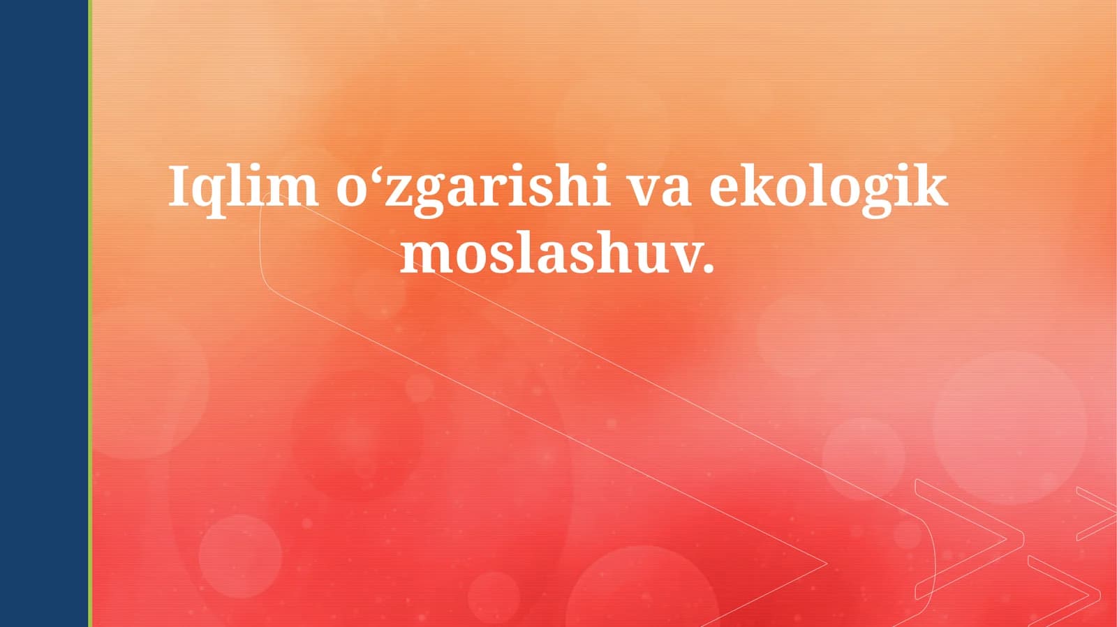 Iqlim o‘zgarishi va ekologik moslashuv