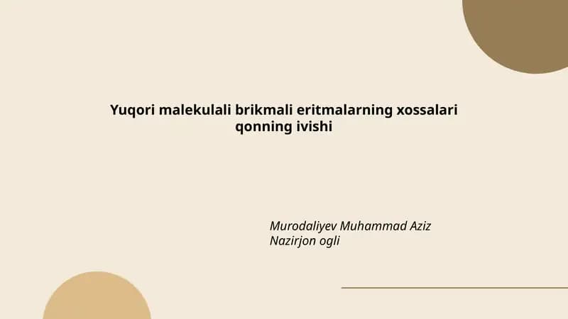Yuqori malekulali brikmali eritmalarning xossalari qonning ivishi