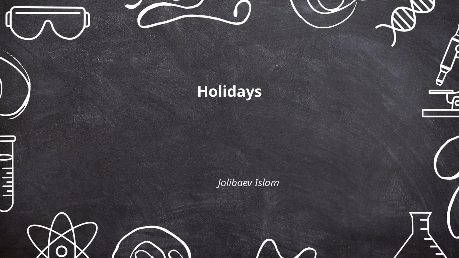 Holidays
