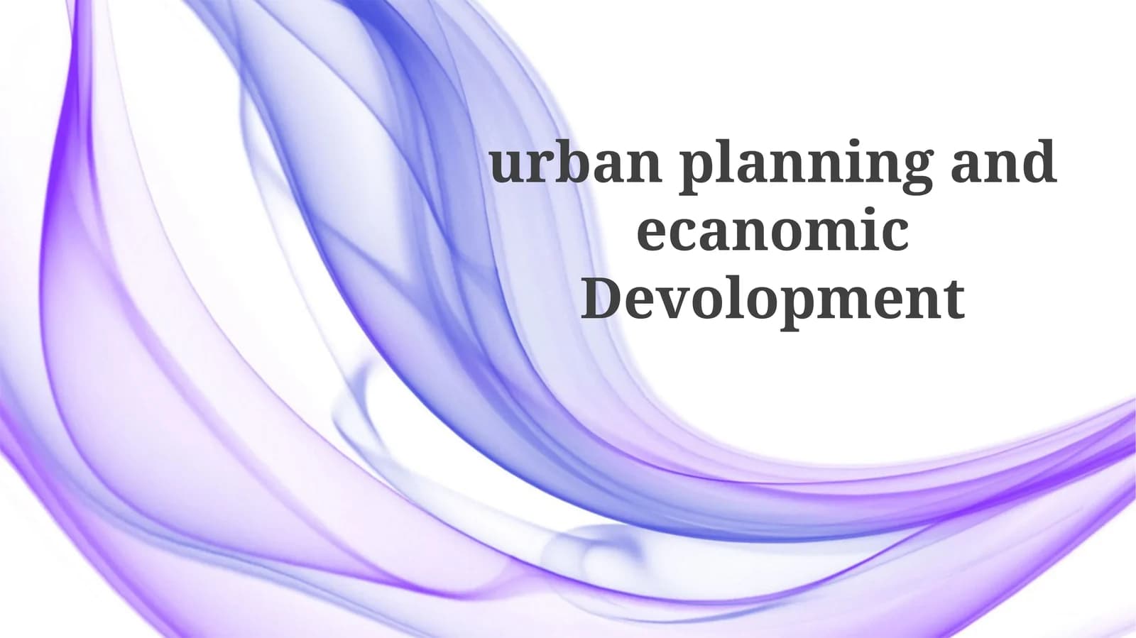 Urban Planning and Economic Development