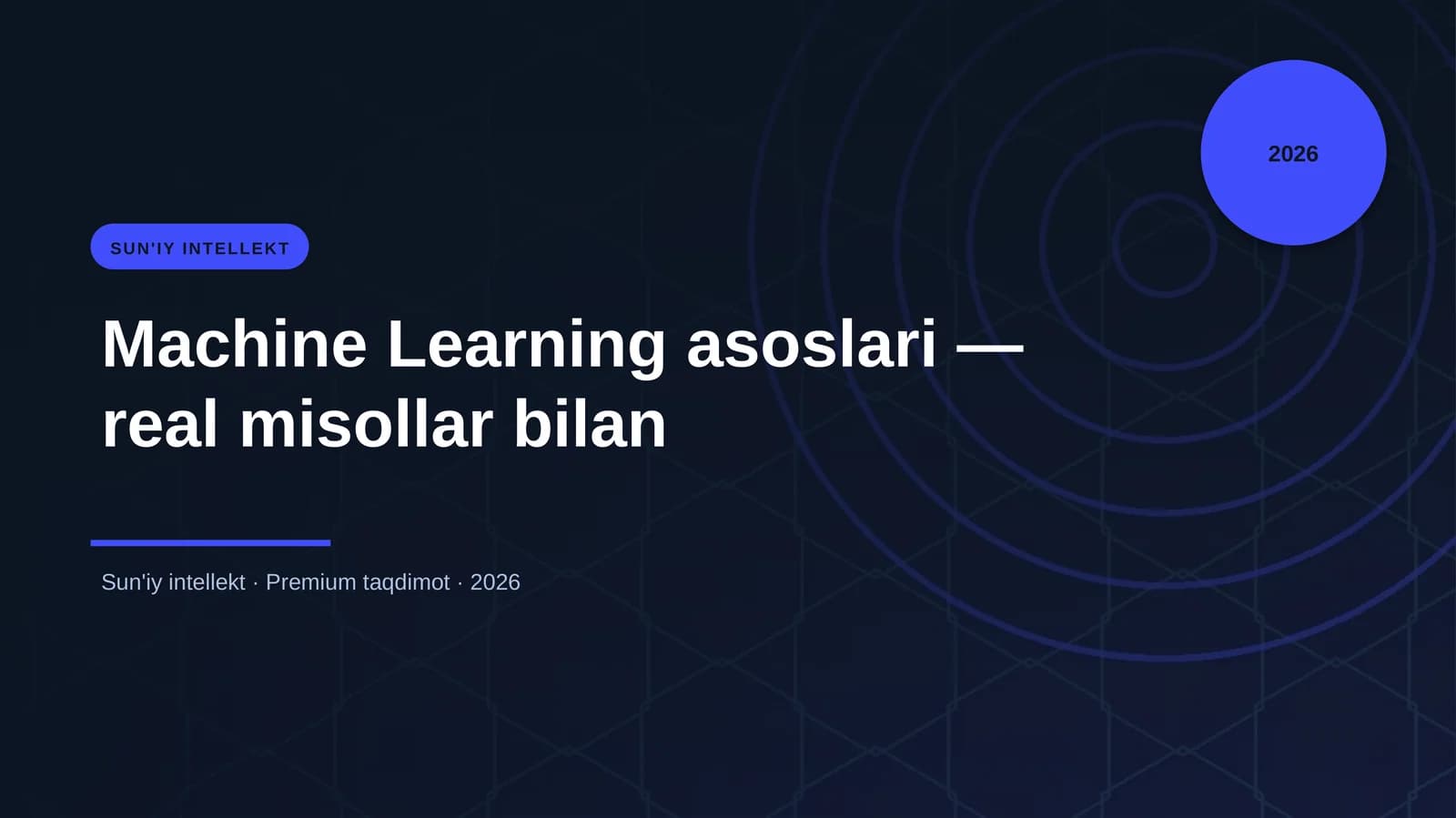 Machine Learning asoslari — real misollar bilan