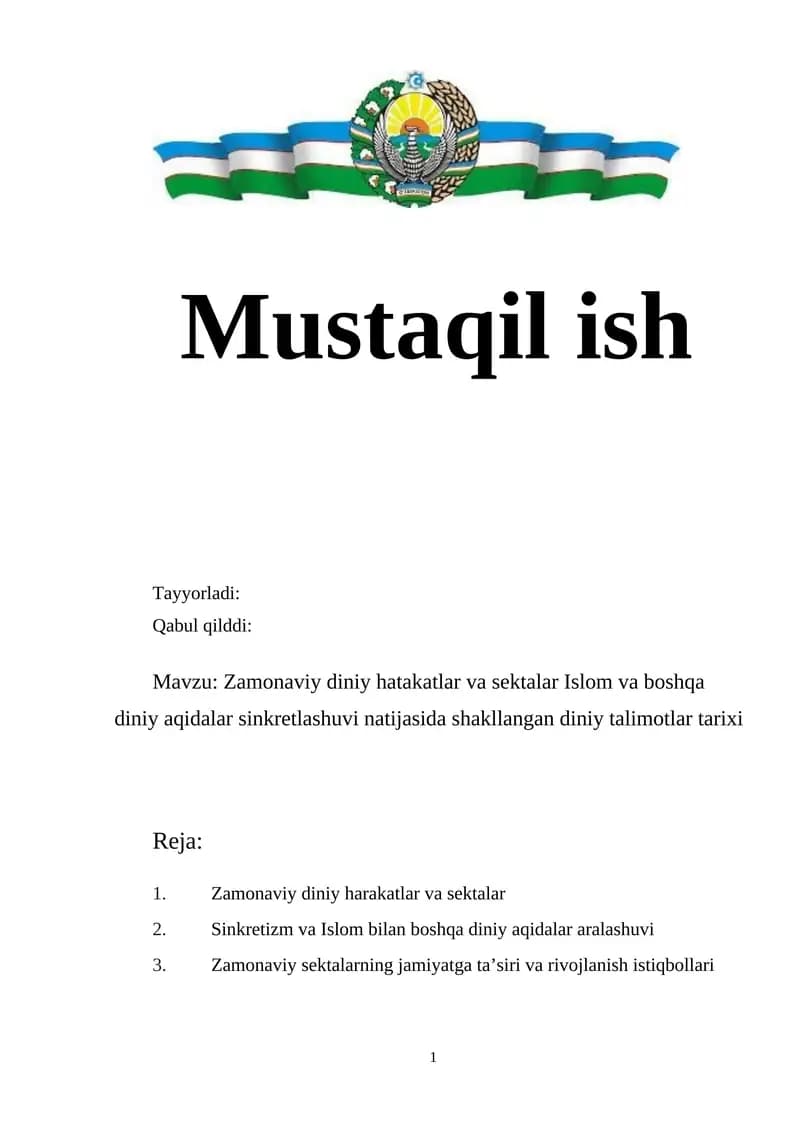 Zamonaviy diniy hatakatlar va sektalar Islom va boshqa diniy aqidalar sinkretlashuvi natijasida shakllangan diniy talimotlar tarixi