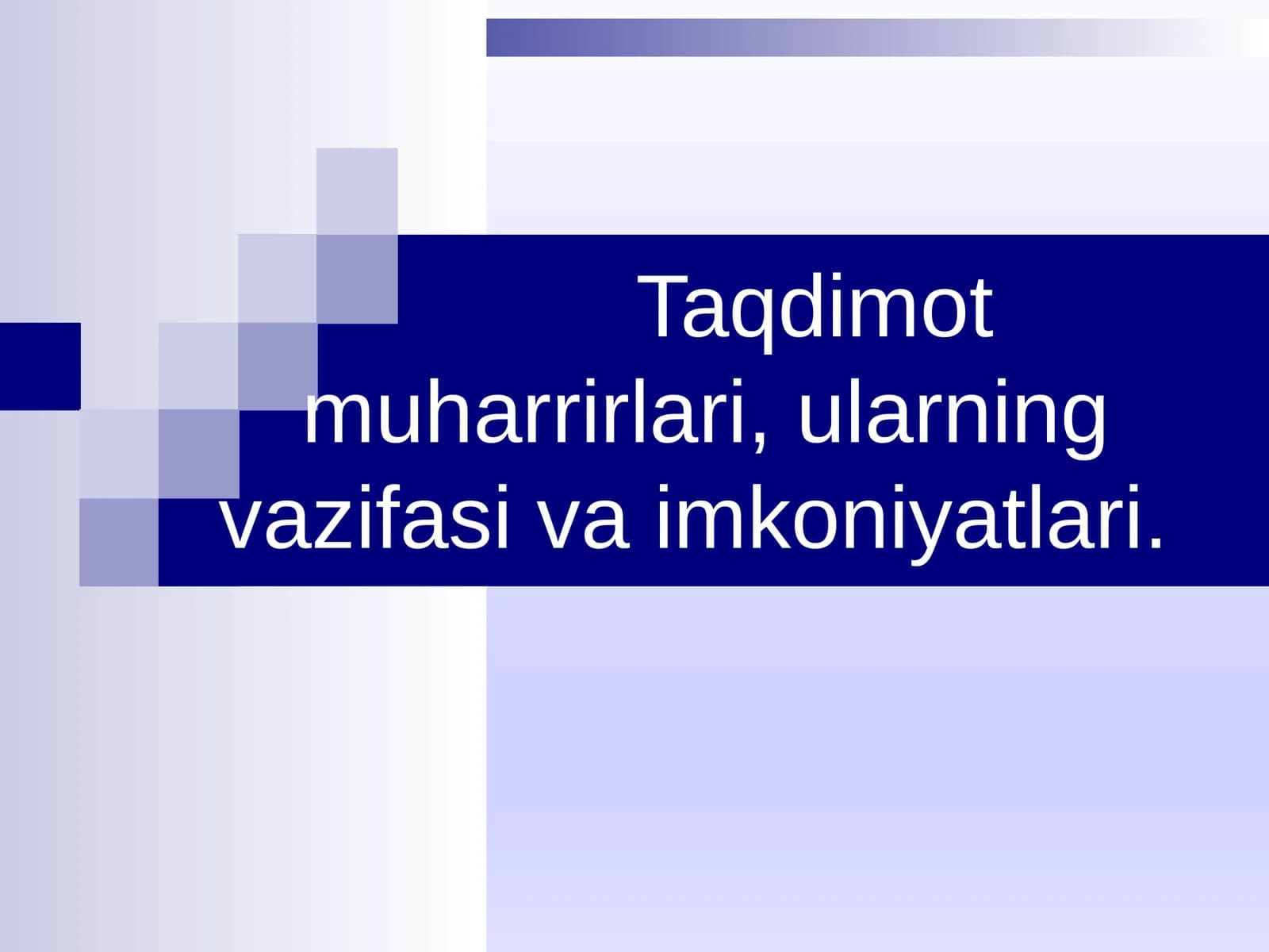 MS Power Point Dasturi va Imkoniyatlari