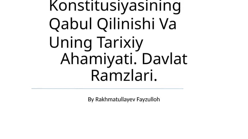 O'Zbekiston Respublikasi Konstitusiyasining Qabul Qilinishi Va Uning Tarixiy Ahamiyati