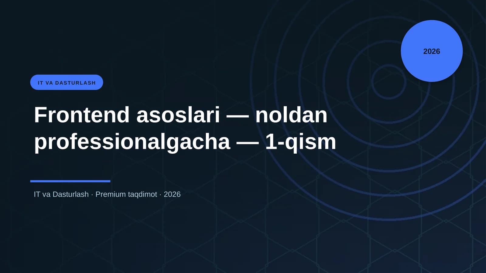 Frontend asoslari — noldan professionalgacha — 1-qism