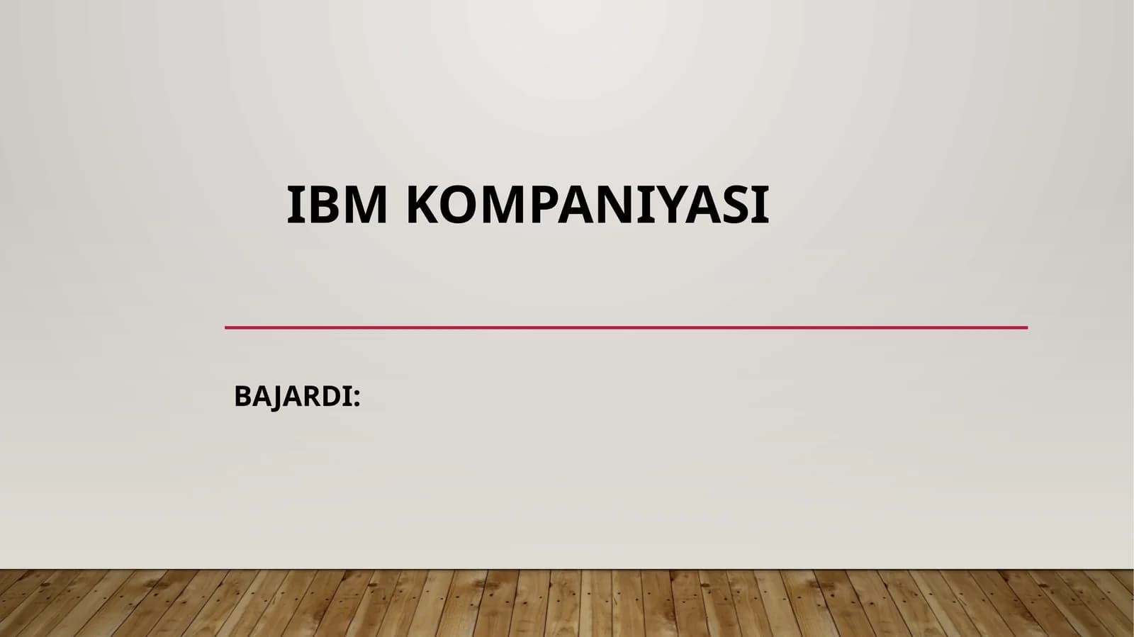 IBM KOMPANIYASI HAQIDA TAQDIMOT