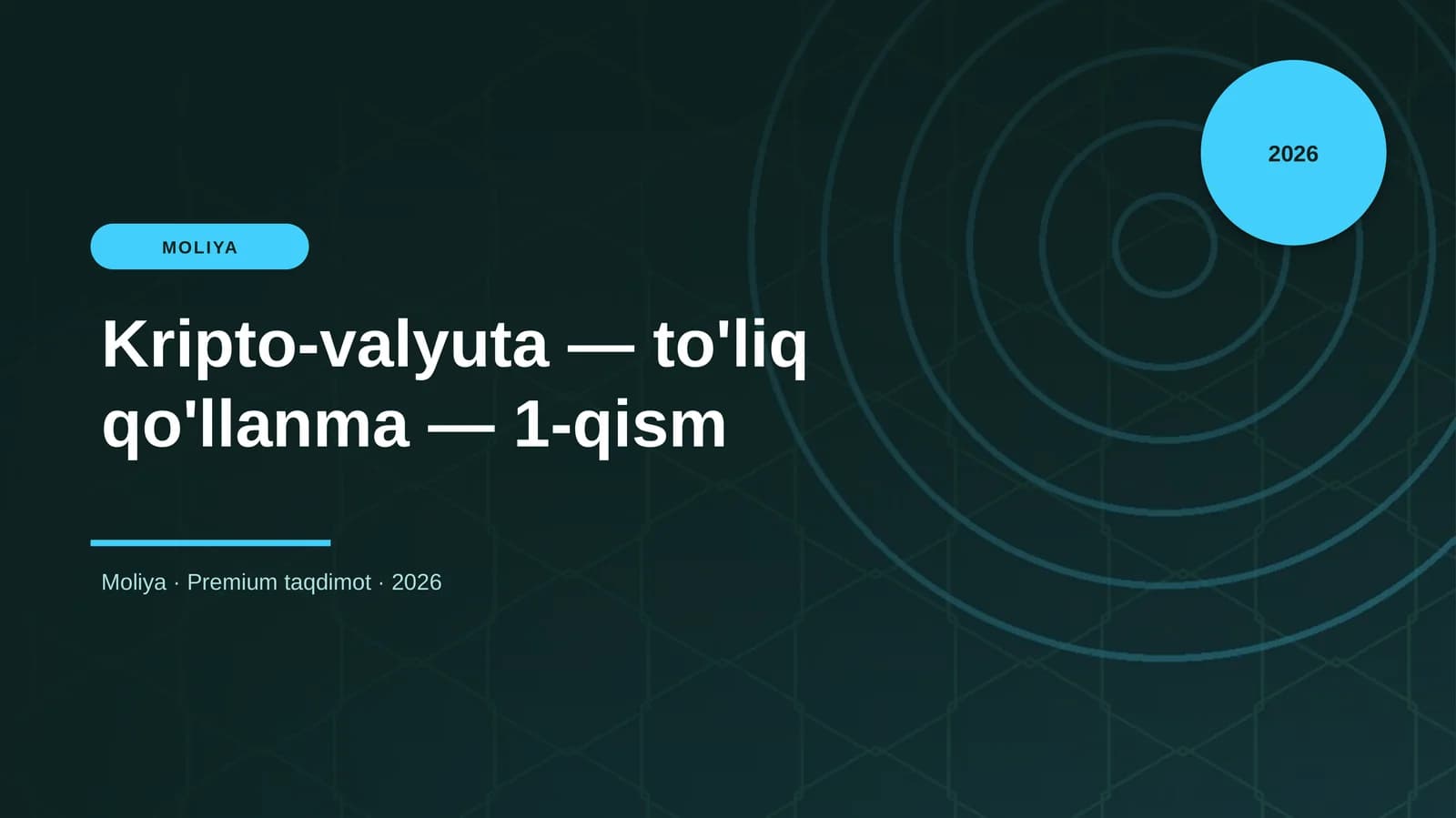 Kripto-valyuta — to'liq qo'llanma — 1-qism