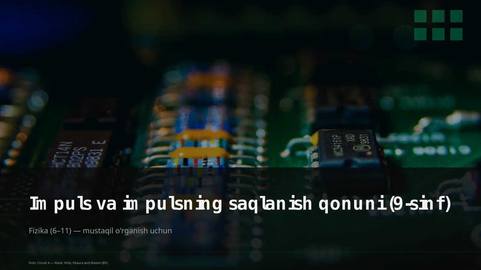 Impuls va impulsning saqlanish qonuni (9-sinf)