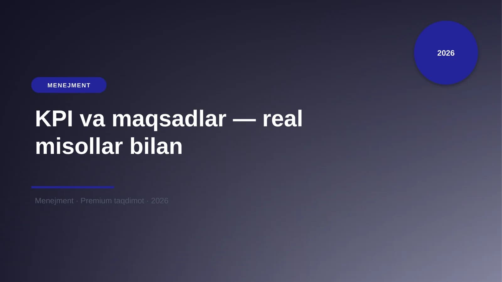 KPI va maqsadlar — real misollar bilan