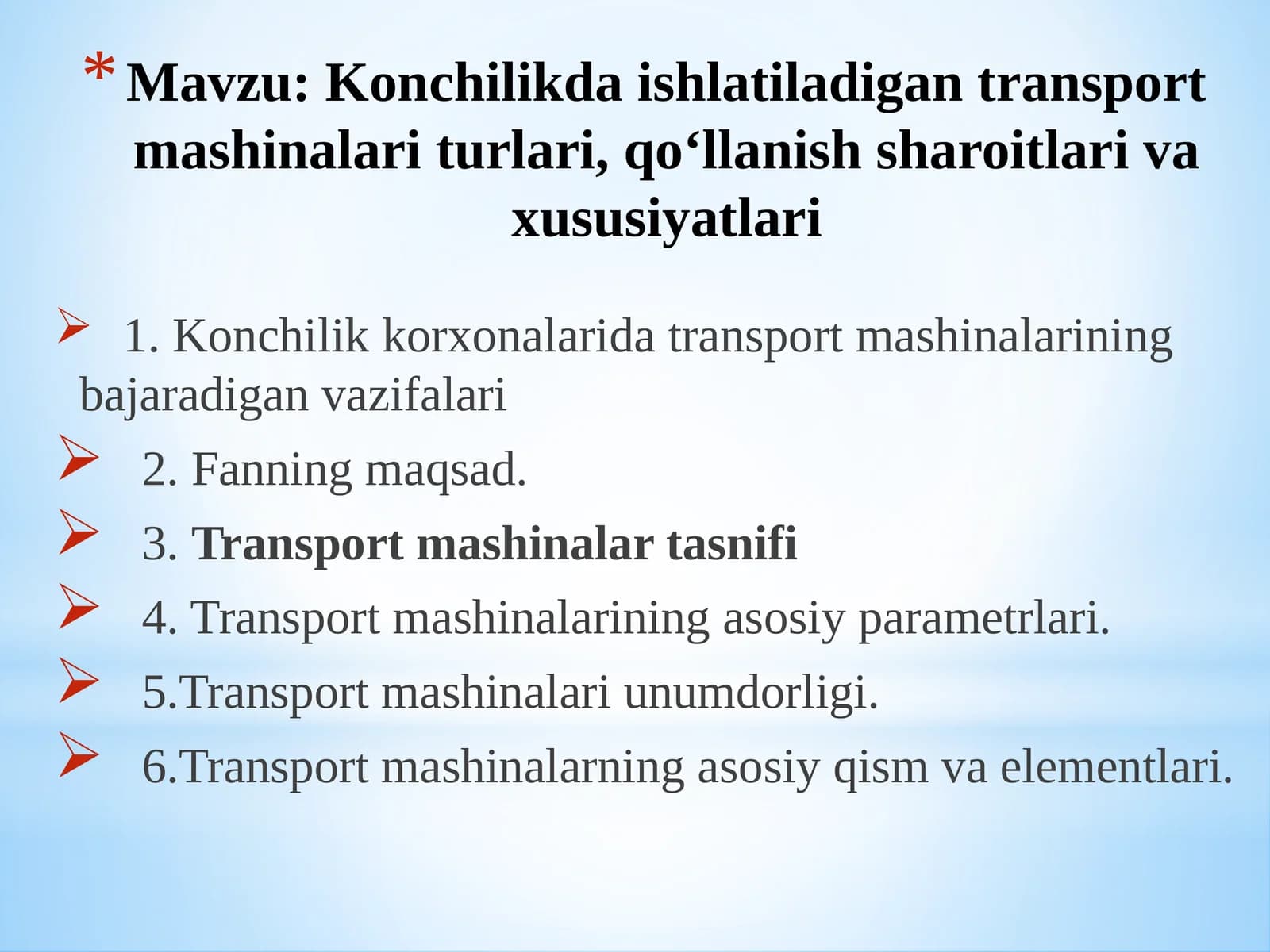 Konchilikda ishlatiladigan transport mashinalari turlari, qo‘llanish sharoitlari va xususiyatlari