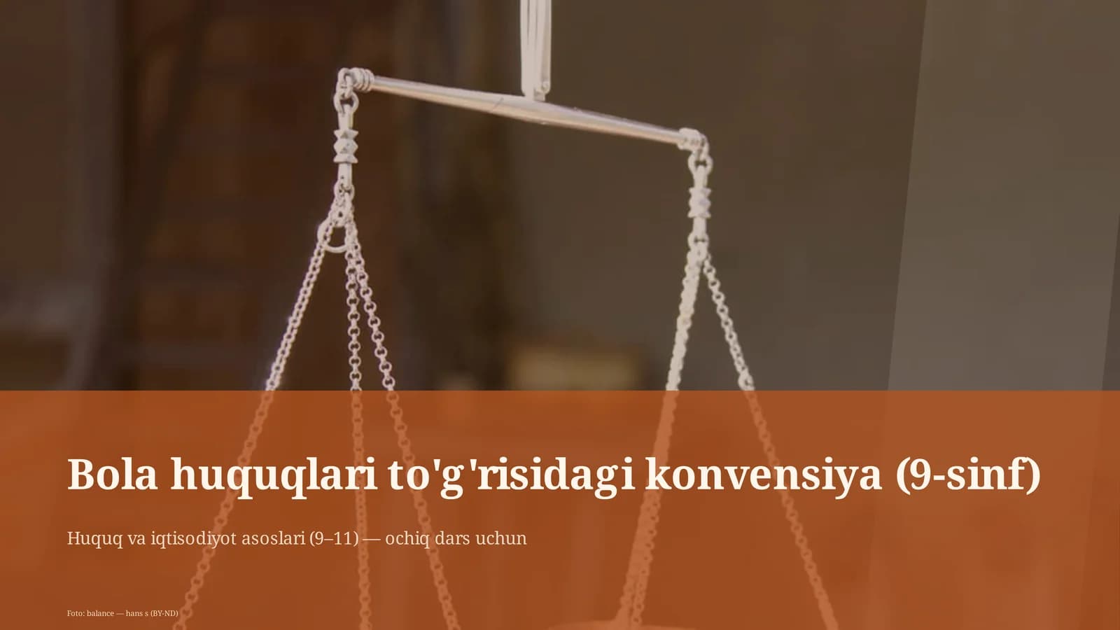 Bola huquqlari to'g'risidagi konvensiya (9-sinf)