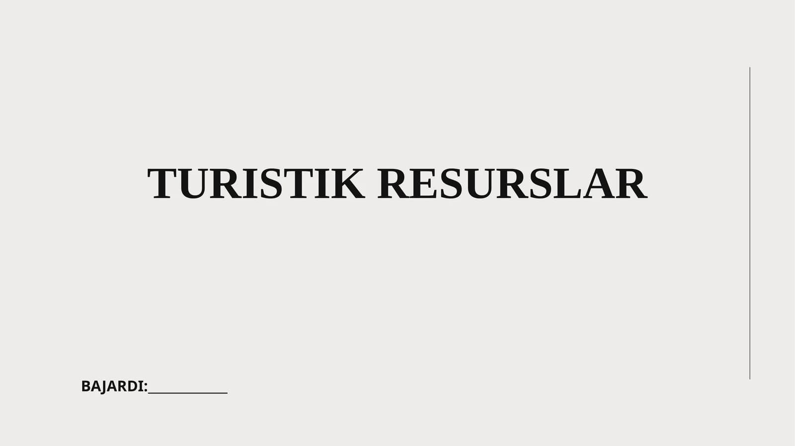 Turistik resurslar