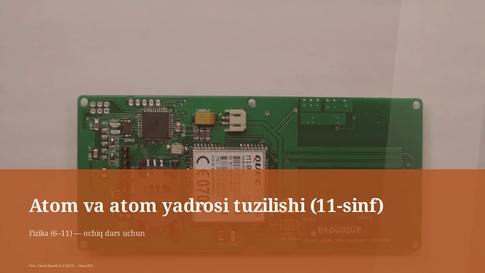 Atom va atom yadrosi tuzilishi (11-sinf)