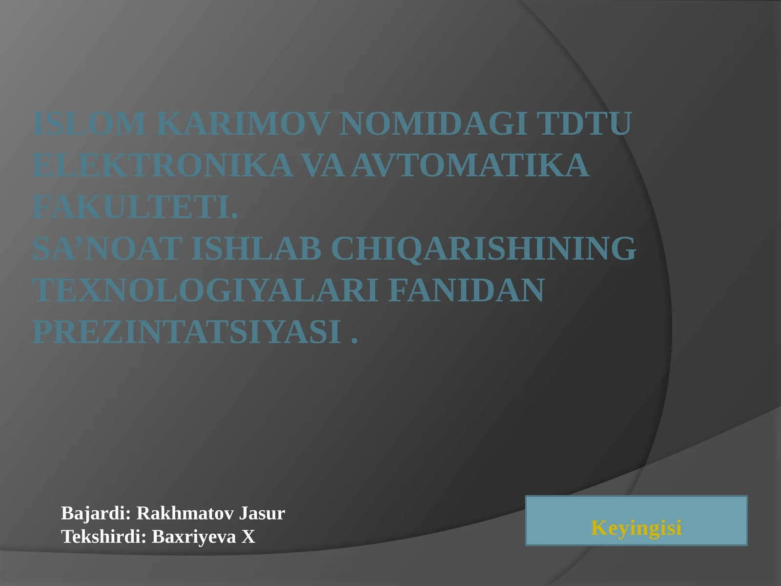 Sa’noat ishlab chiqarishining texnologiyalari fanidan prezintatsiyasi