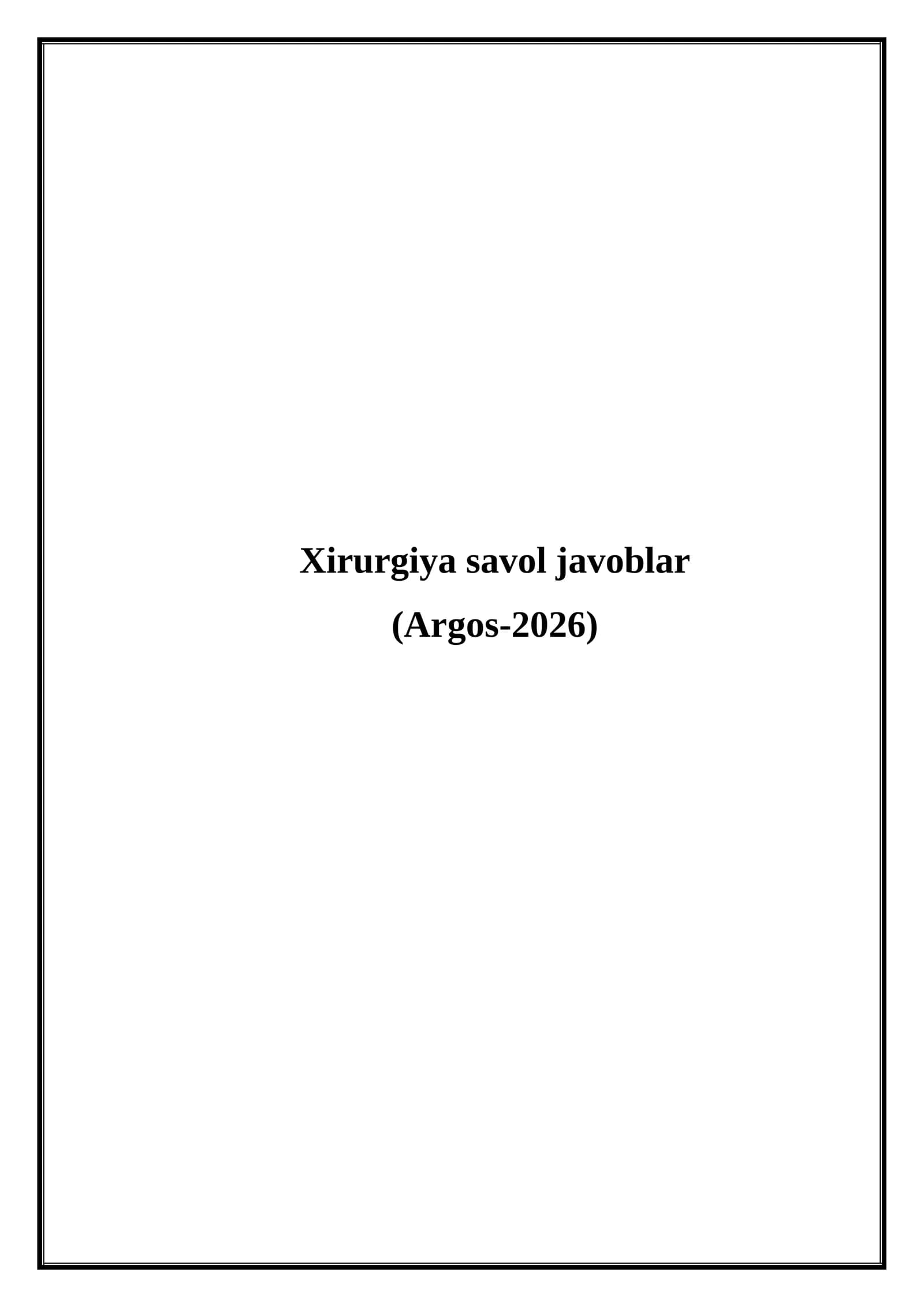 Xirurgiya savol javoblar (Argos-2026)
