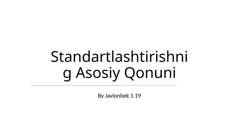 Standartlashtirishnig Asosiy Qonuni