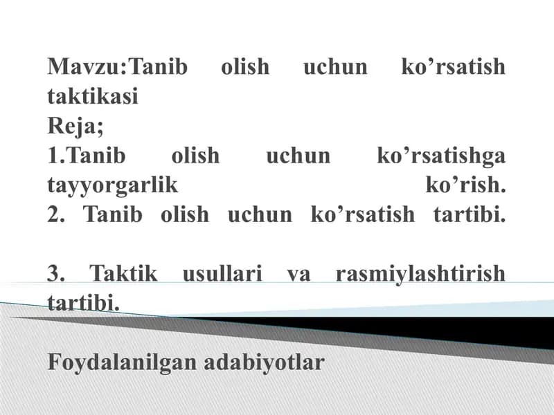 Tanib olish uchun ko'rsatish uchun taktikalari
