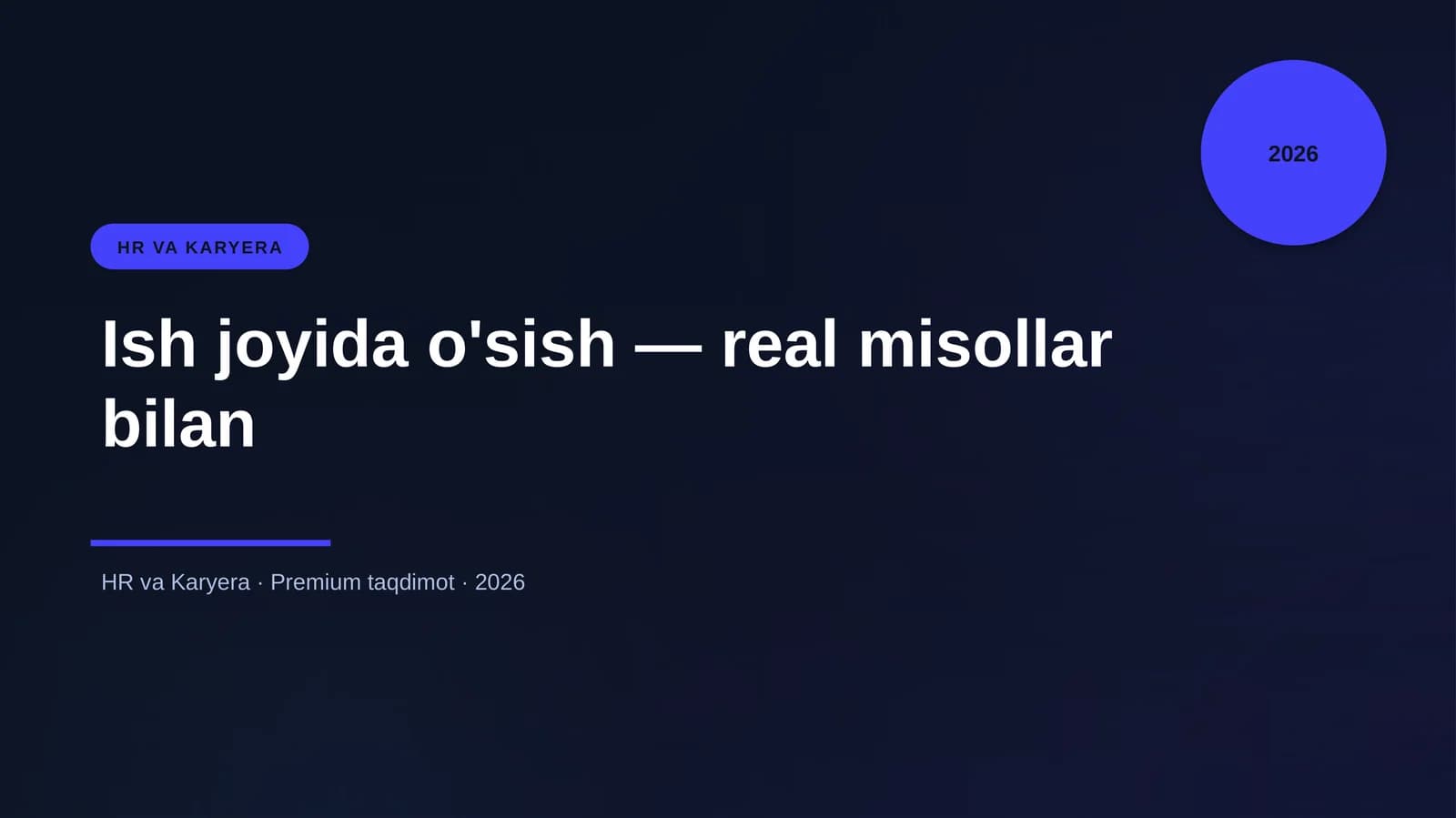 Ish joyida o'sish — real misollar bilan
