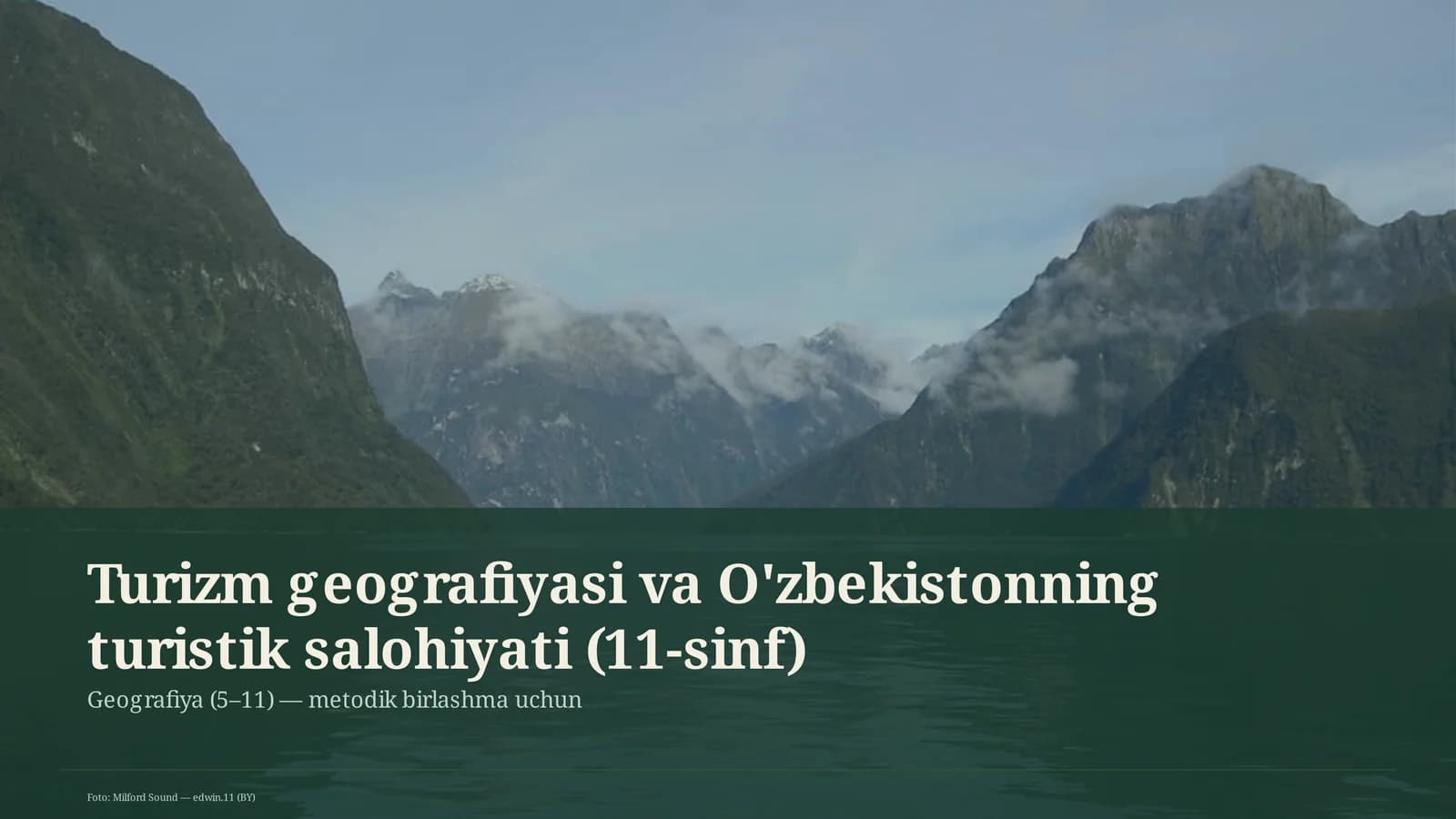 Turizm geografiyasi va O'zbekistonning turistik salohiyati (11-sinf)