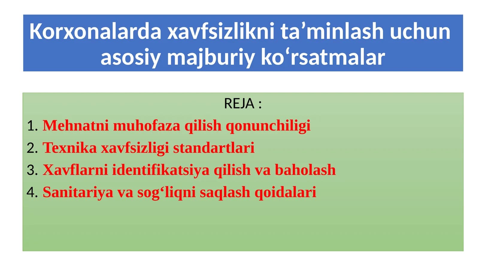 Korxonalarda xavfsizlikni ta’minlash uchun asosiy majburiy ko‘rsatmalar