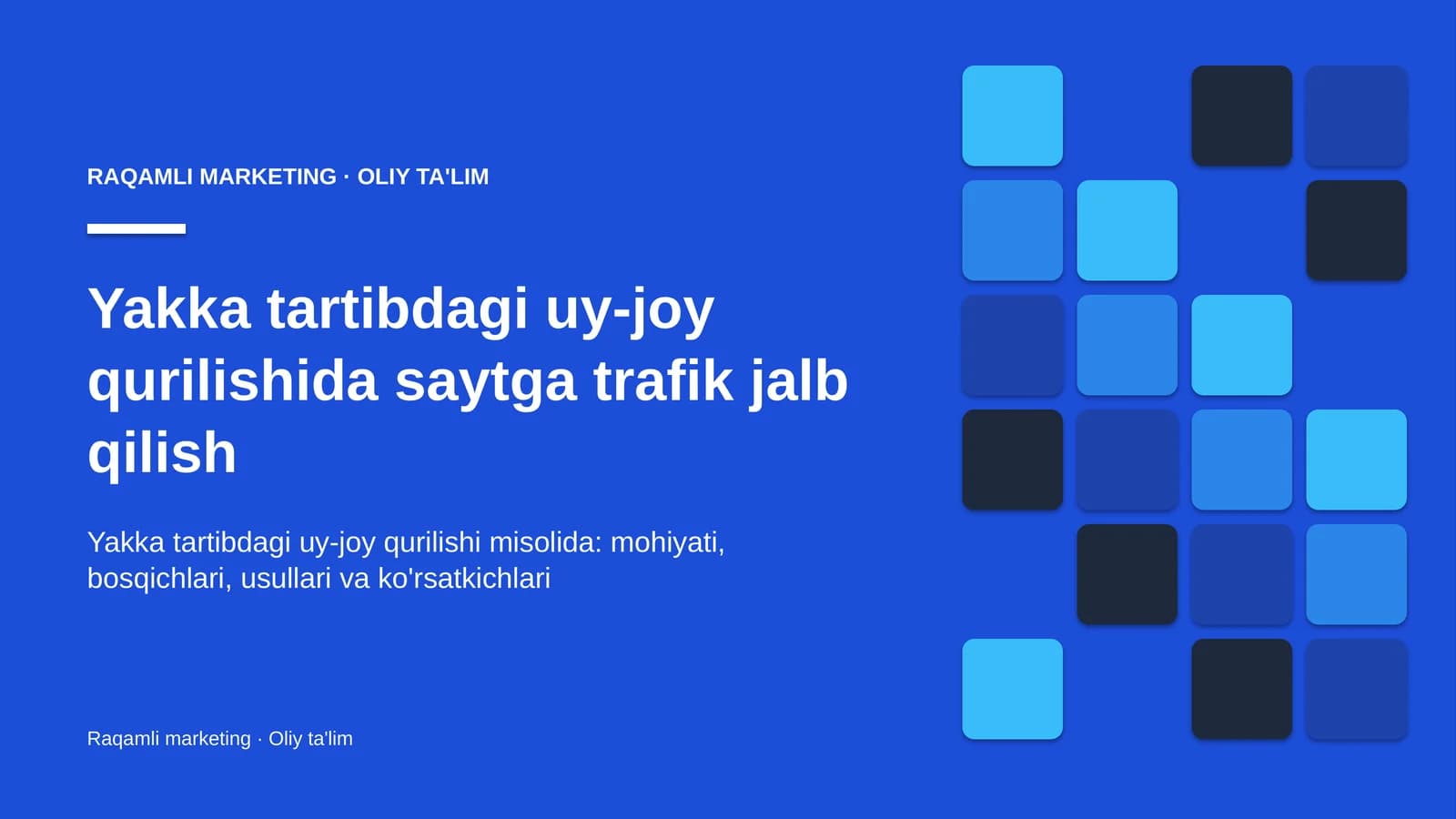 yakka tartibdagi uy joy qurilishida saytga trafik jalb qilish 1154
