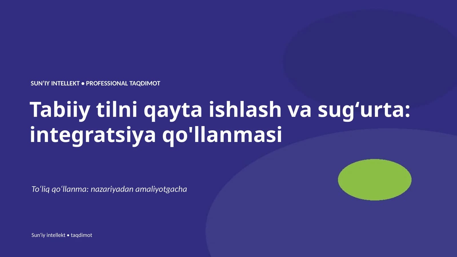 SUNʼIY INTELLEKT • PROFESSIONAL TAQDIMOT