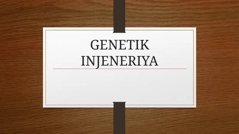 GENETIK INJENERIYA