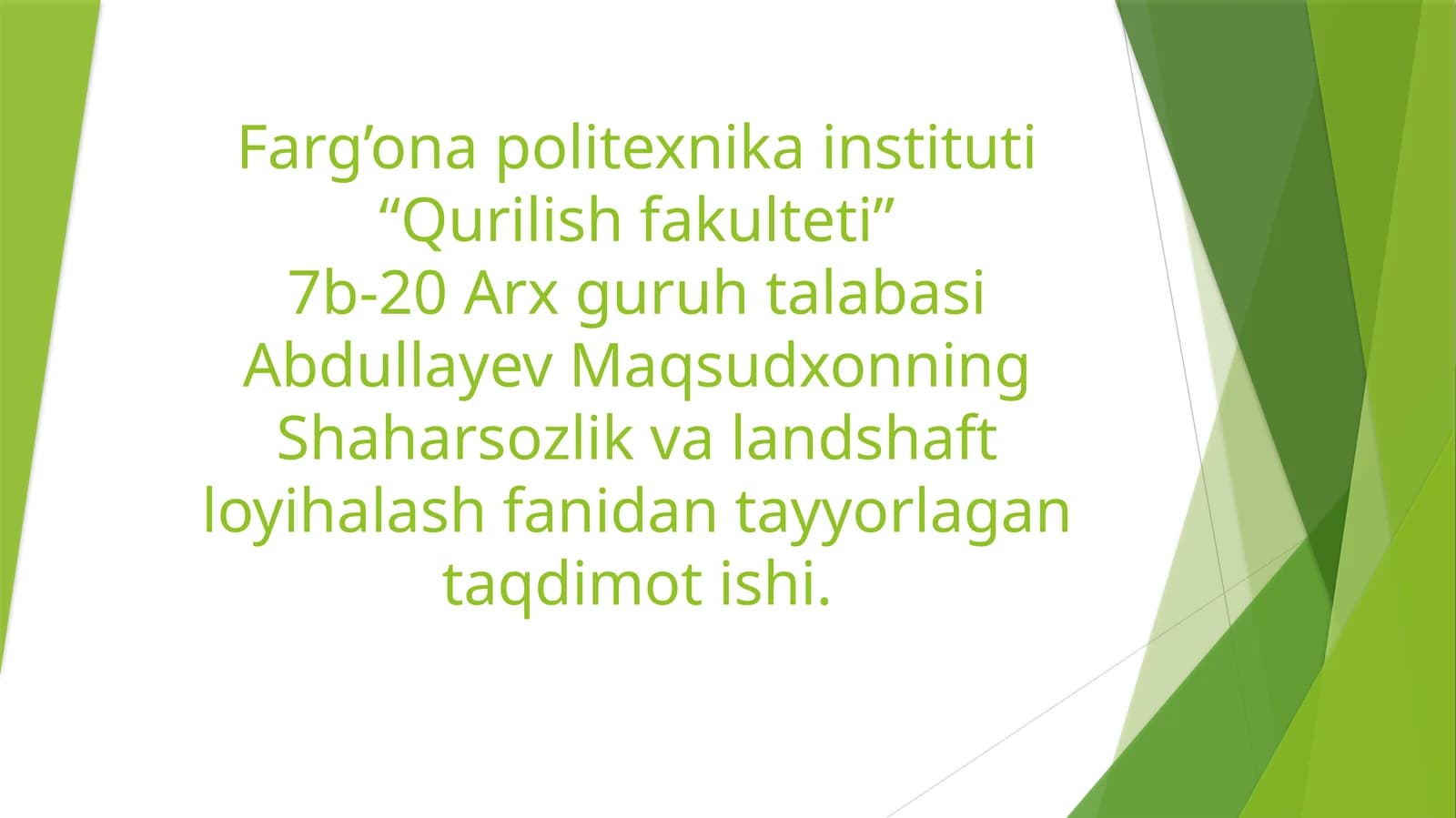 Shaharsozlik va landshaft loyihalash fanidan taqdimot ishi
