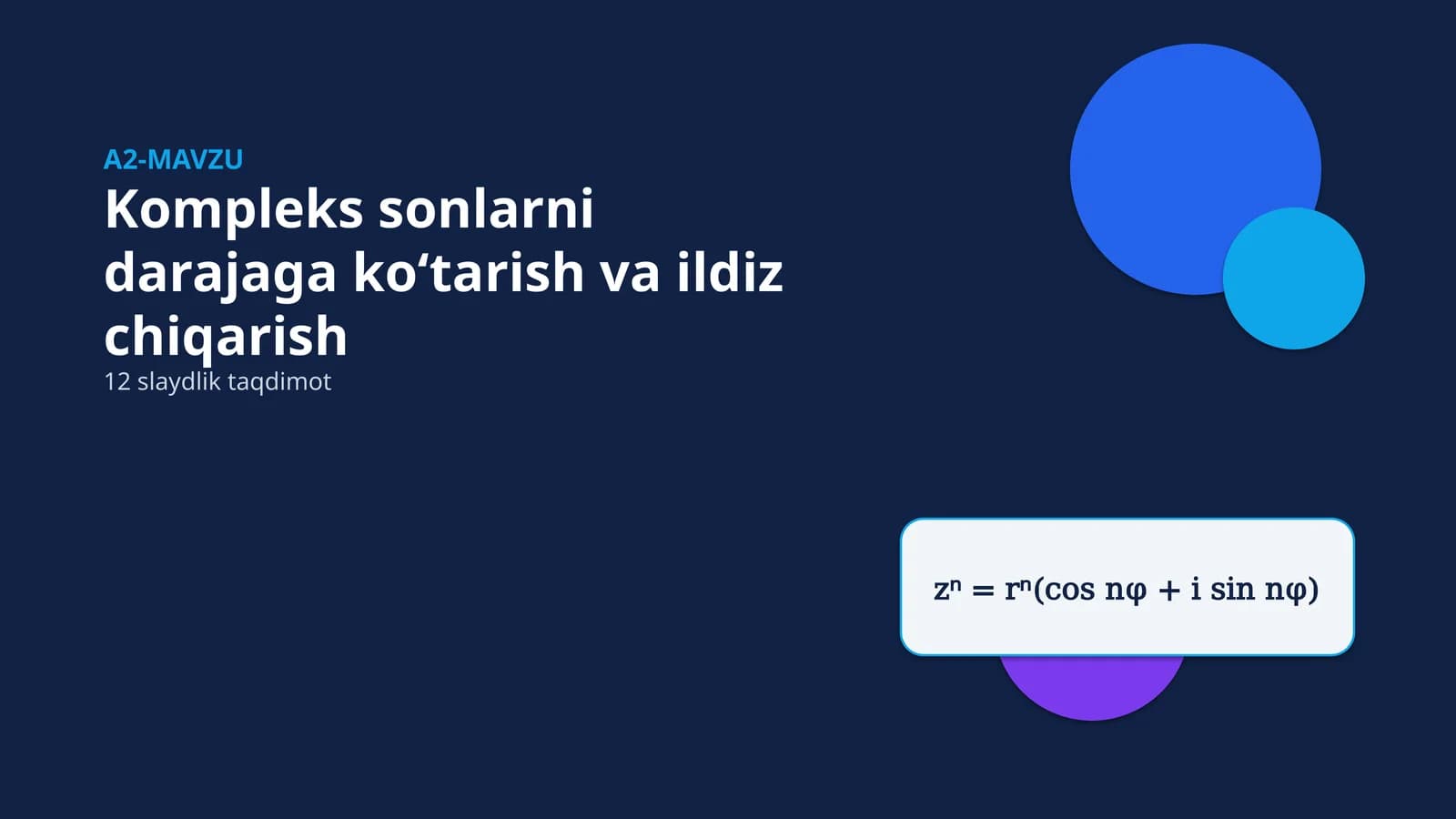 Kompleks sonlarni darajaga ko‘tarish va ildiz chiqarish