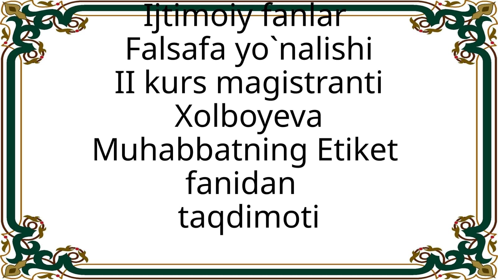 Muhabbatning Etiket fani darsi