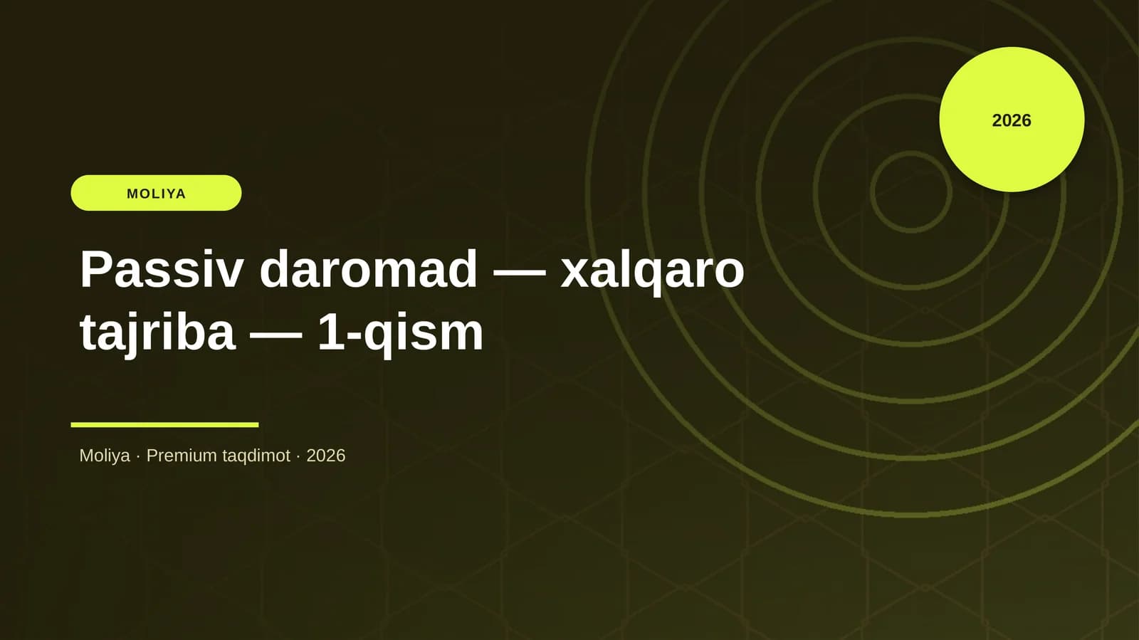 Passiv daromad — xalqaro tajriba — 1-qism
