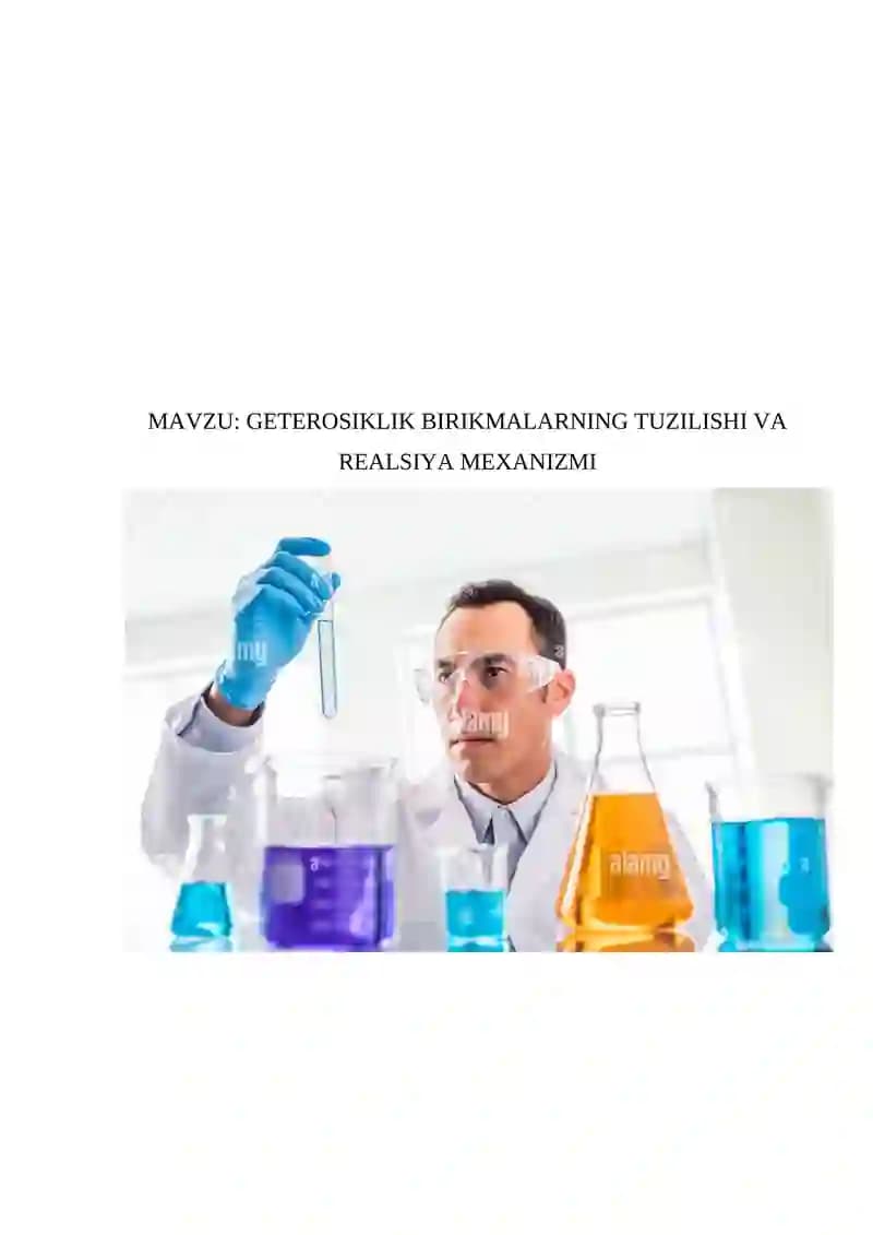 Geterosiklik birikmalarning tuzilishi va realsiya mexanizmi