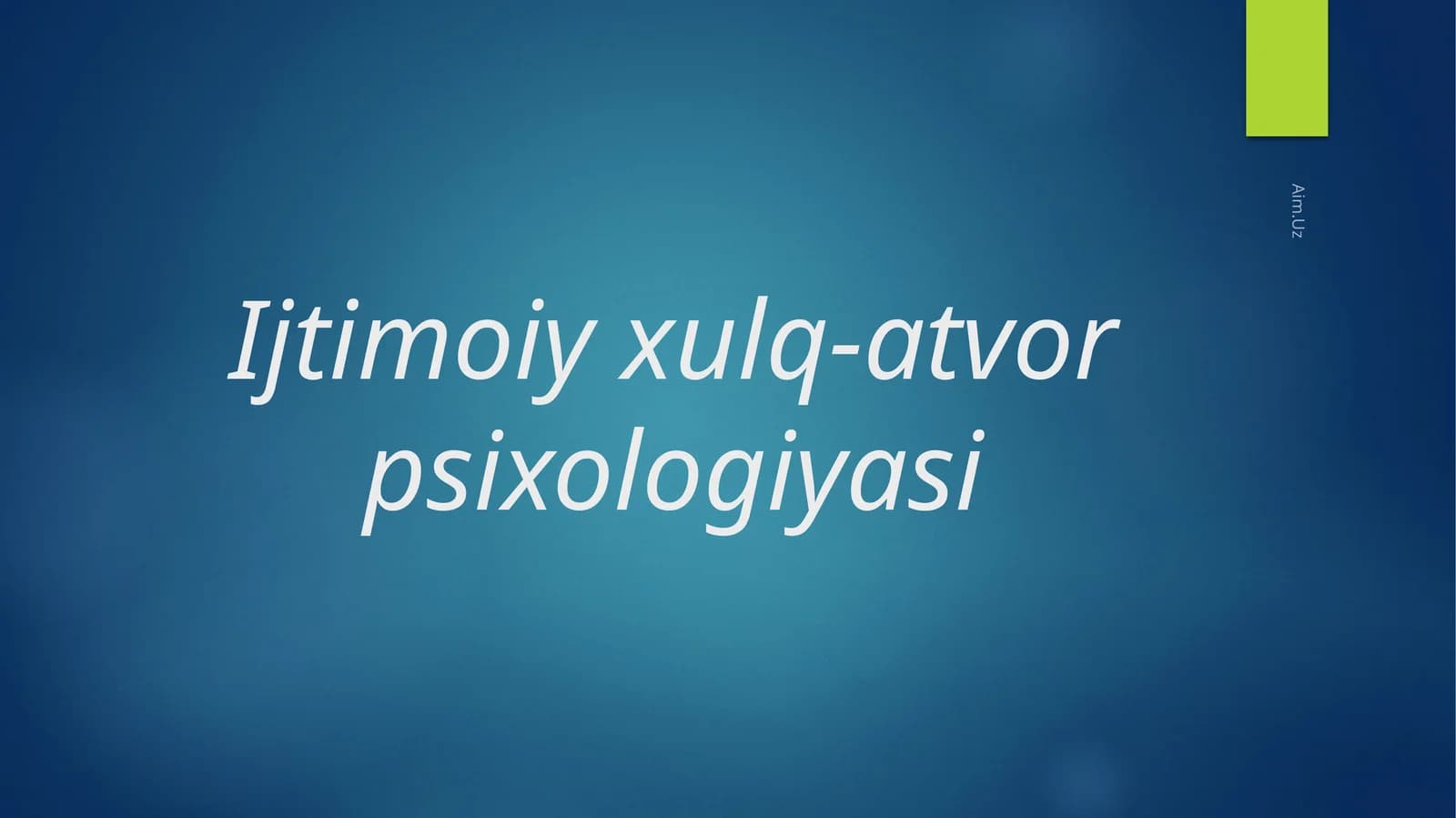 Ijtimoiyxulq-atvorpsixologiyasi