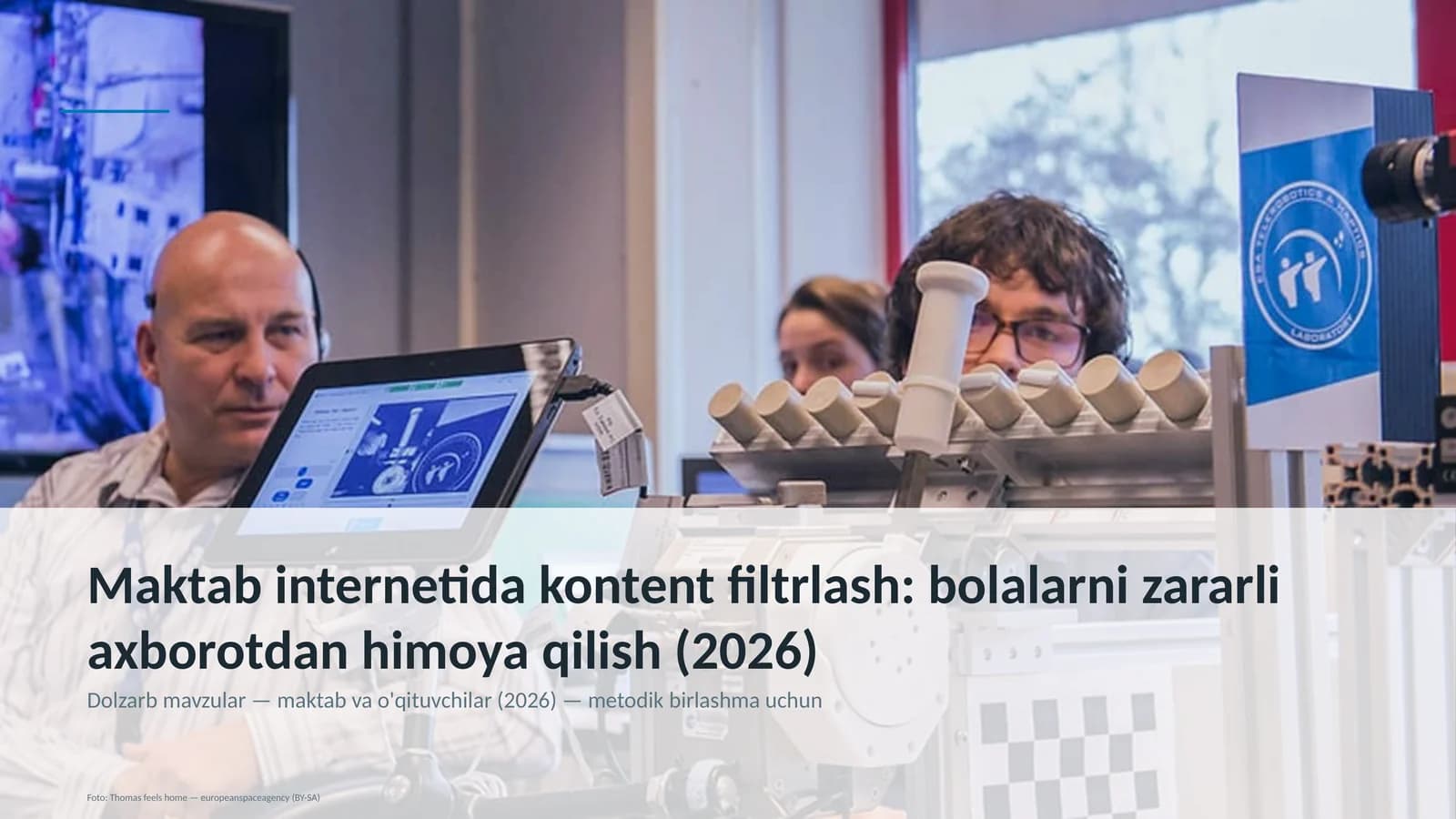 Maktab internetida kontent filtrlash: bolalarni zararli axborotdan himoya qilish