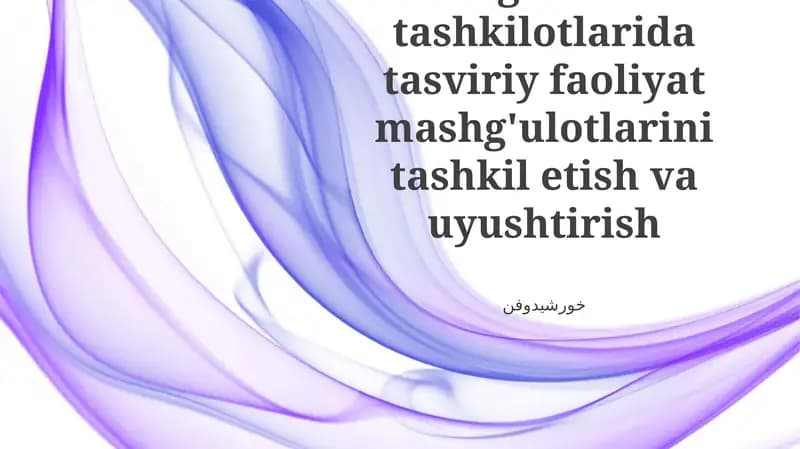 Maktabgacha ta'lim tashkilotlarida tasviriy faoliyat mashg'ulotlarini tashkil etish va uyushtirish