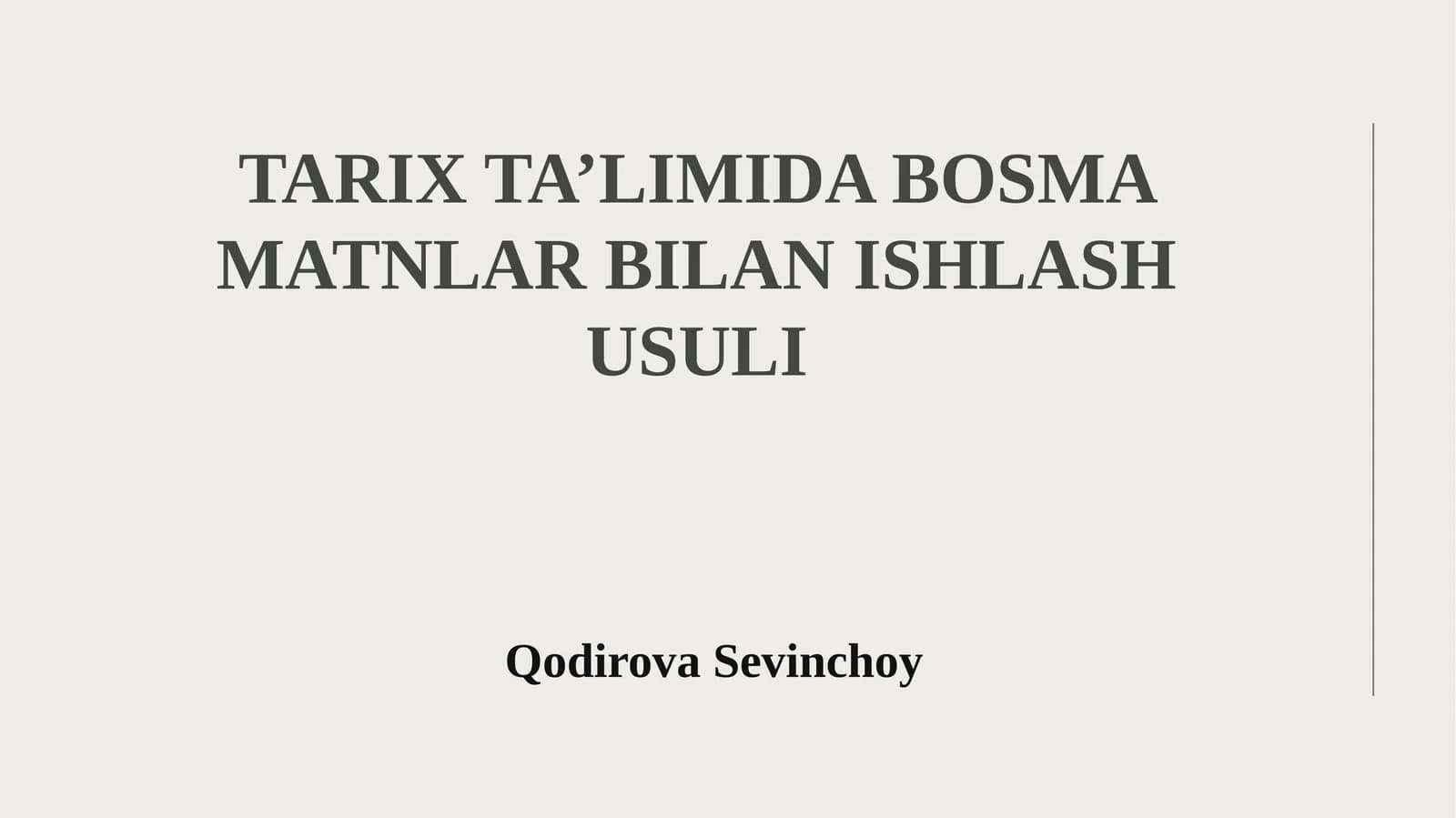Tarix ta’limida bosma matnlar bilan ishlash usuli