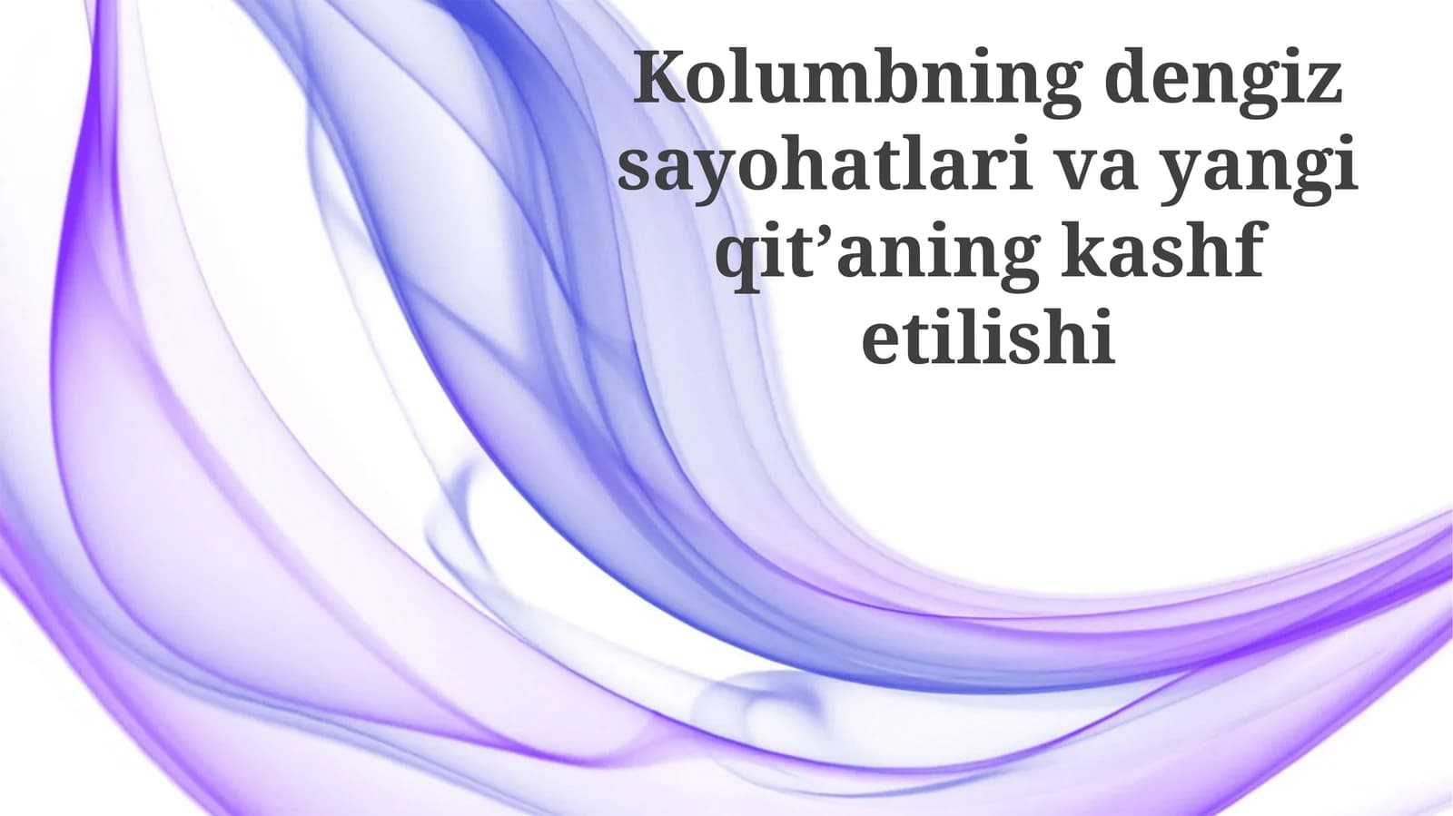 Kolumbning dengiz sayohatlari va yangi qit'aning kashf etilishi