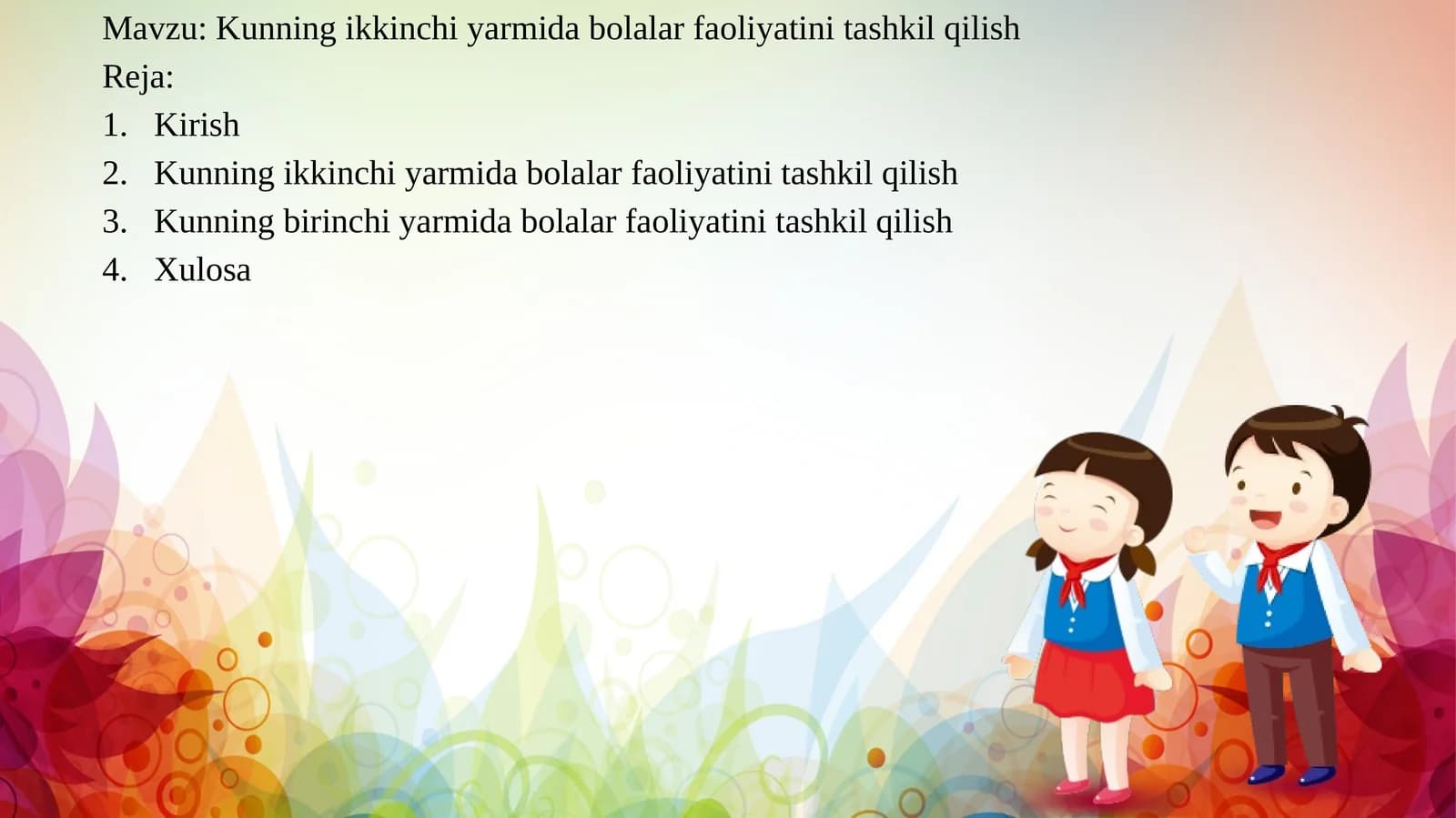 Kunning ikkinchi yarmida bolalar faoliyatini tashkil qilish