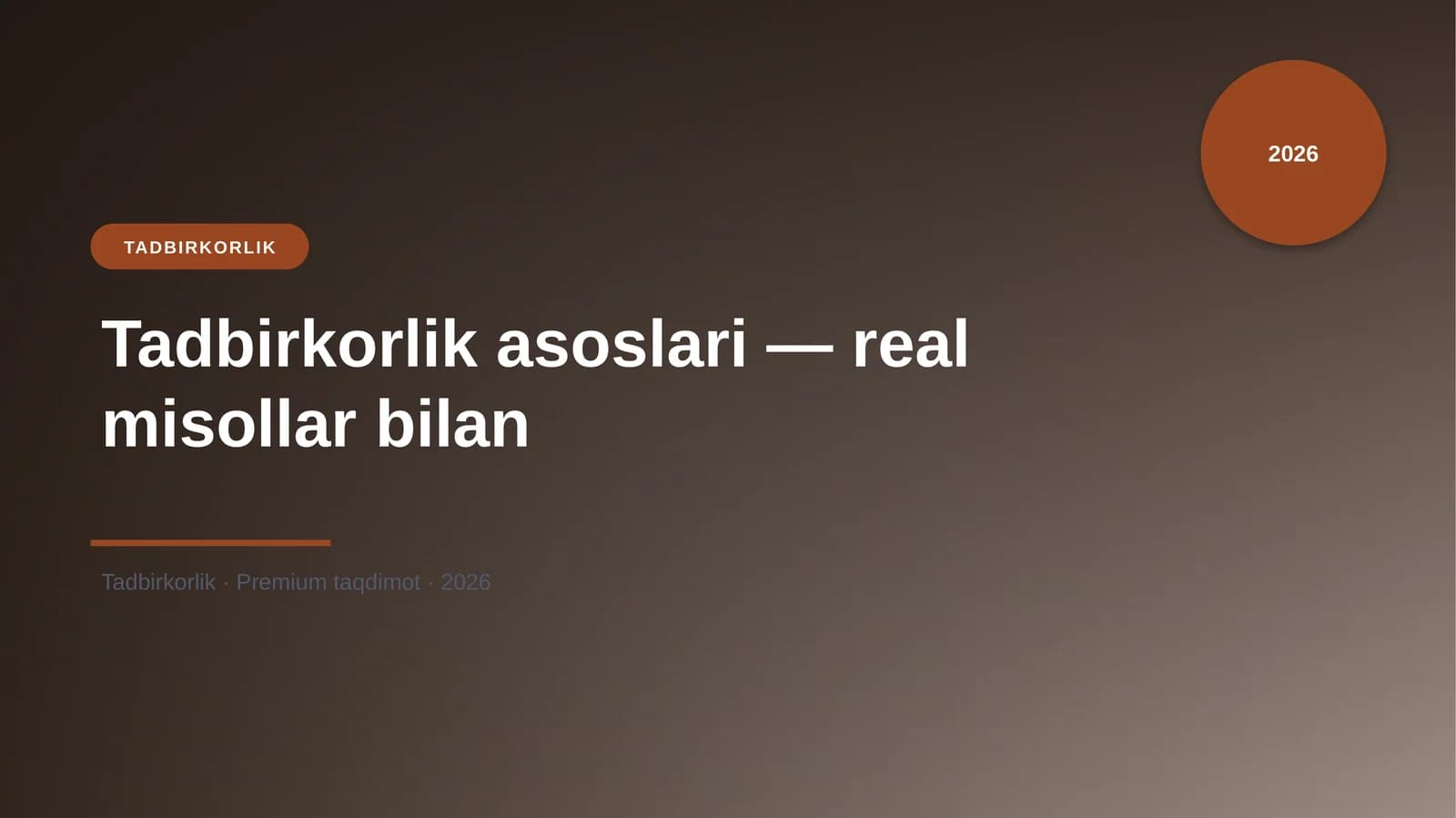 Tadbirkorlik asoslari — real misollar bilan