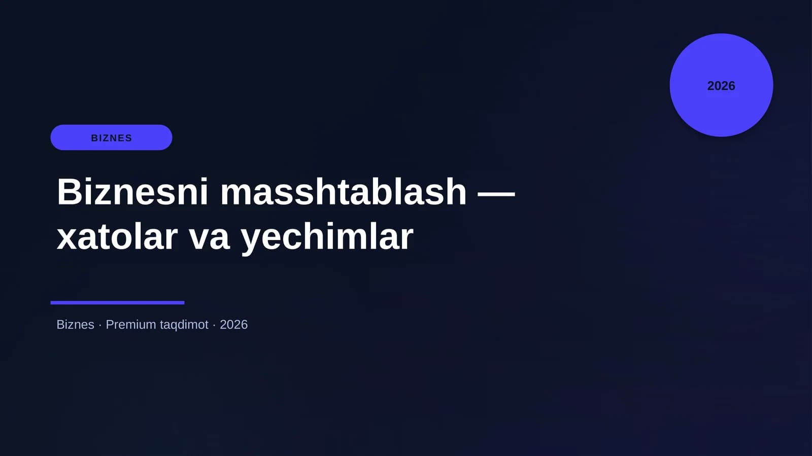 Biznesni masshtablash — xatolar va yechimlar