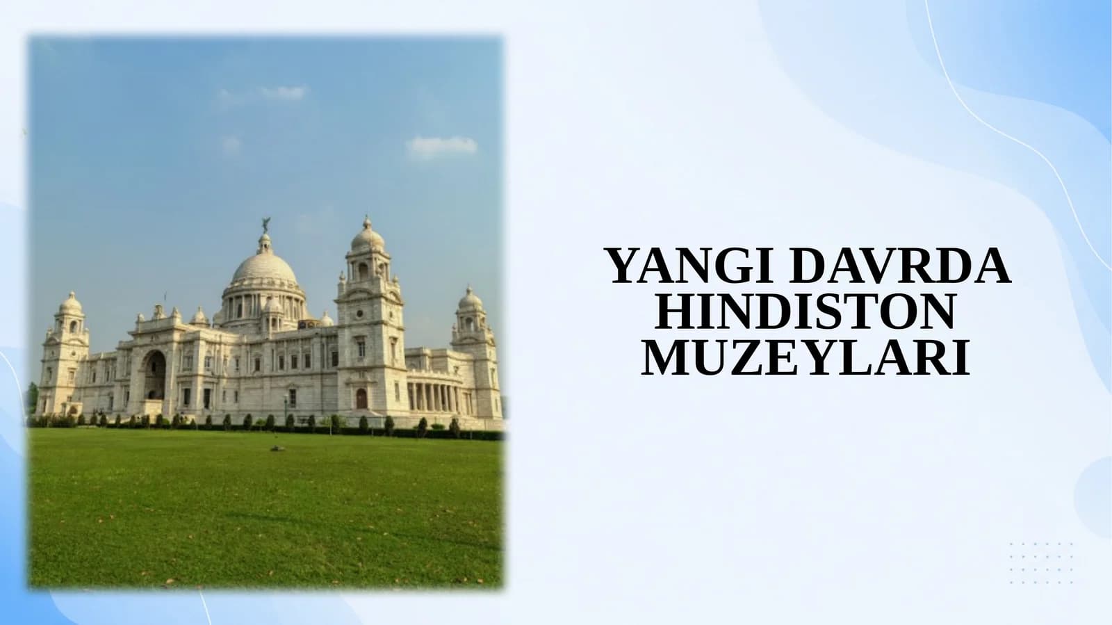 Yangi davrda Hindiston muzeylari