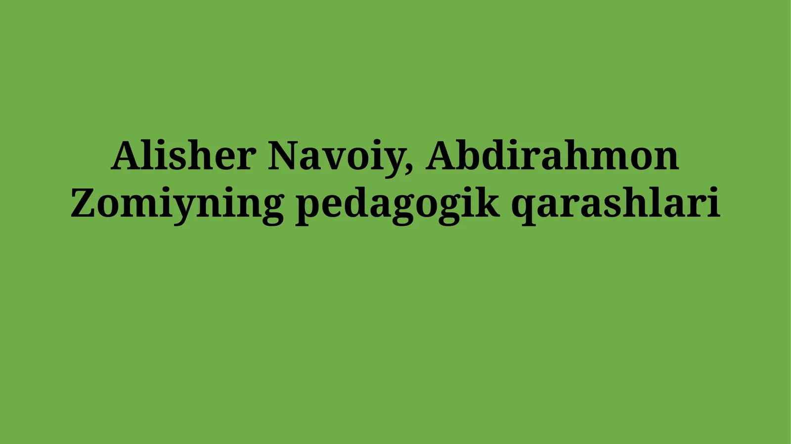 Alisher Navoiyning pedagogik qarashlari