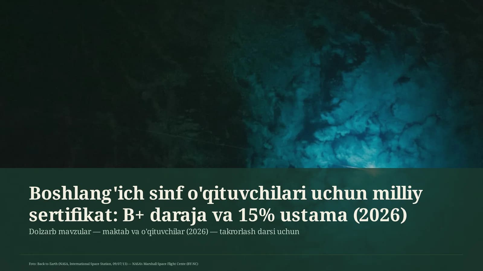 Boshlang'ich sinf o'qituvchilari uchun milliy sertifikat: B+ daraja va 15% ustama (2026)