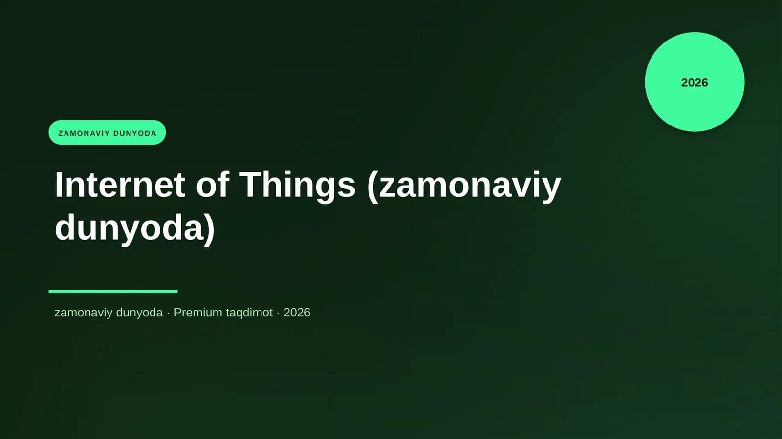 Internet of Things (zamonaviy dunyoda)