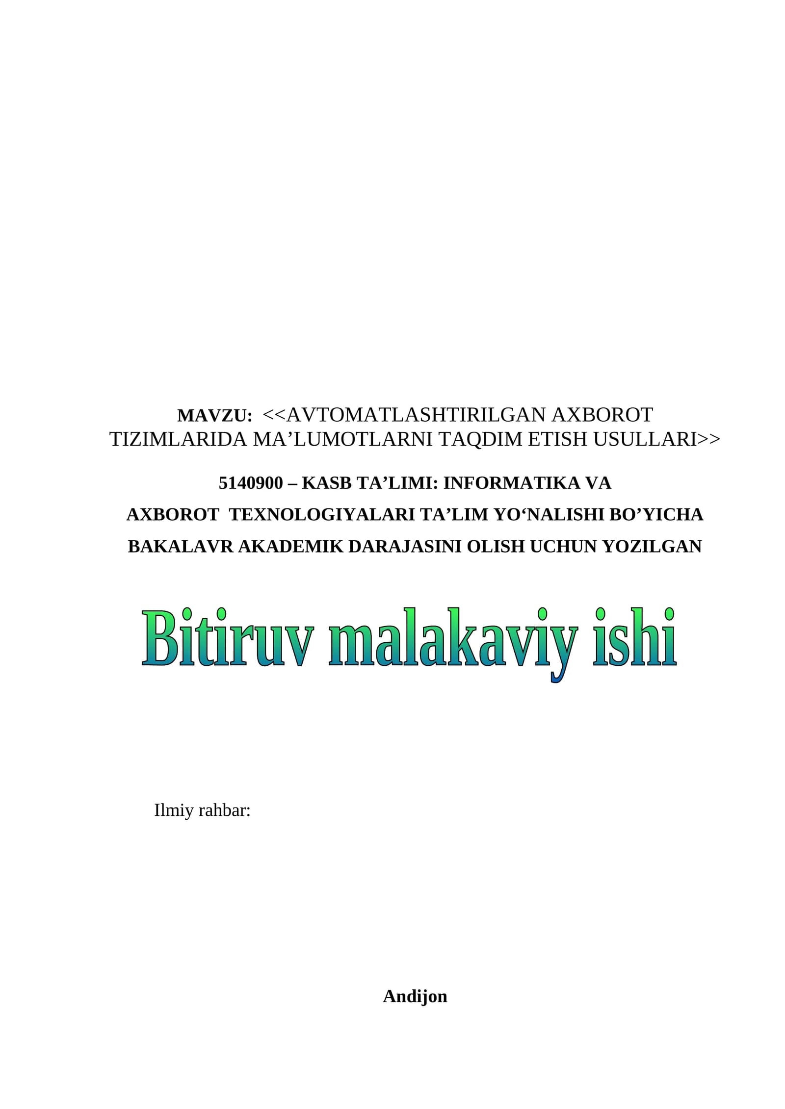 "AVTOMATLASHTIRILGAN AXBOROT TIZIMLARIDA MA’LUMOTLARNI TAQDIM ETISH USULLARI" mavzusida BMI