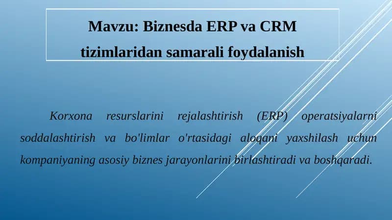 Biznesda ERP va CRM tizimlaridan samarali foydalanish