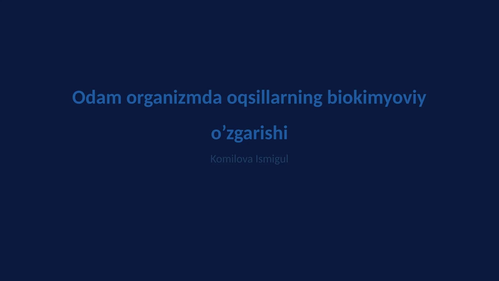 Odamlar organizmda oqsillarning biokimyoviy o'zgarishi